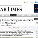 The Big Rooster brings Aussie rules football to Myanmar, reports the Myanmar Times The Big Rooster talks about footy in Asia with the Myanmar Times.