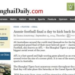 Aussie football final a day to kick back for fun, reports Shanghai Daily The Shanghai Daily reports on the Shanghai Tigers